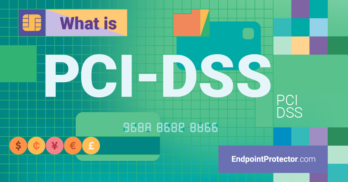 Cumplimiento de PCI DSS: Qué es PCI DSS, requisitos y mejores prácticas